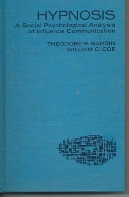 Theodore R. Sarbin & William C. Coe